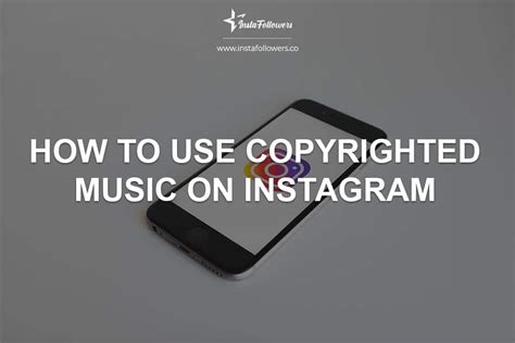 how to use copyrighted music on instagram